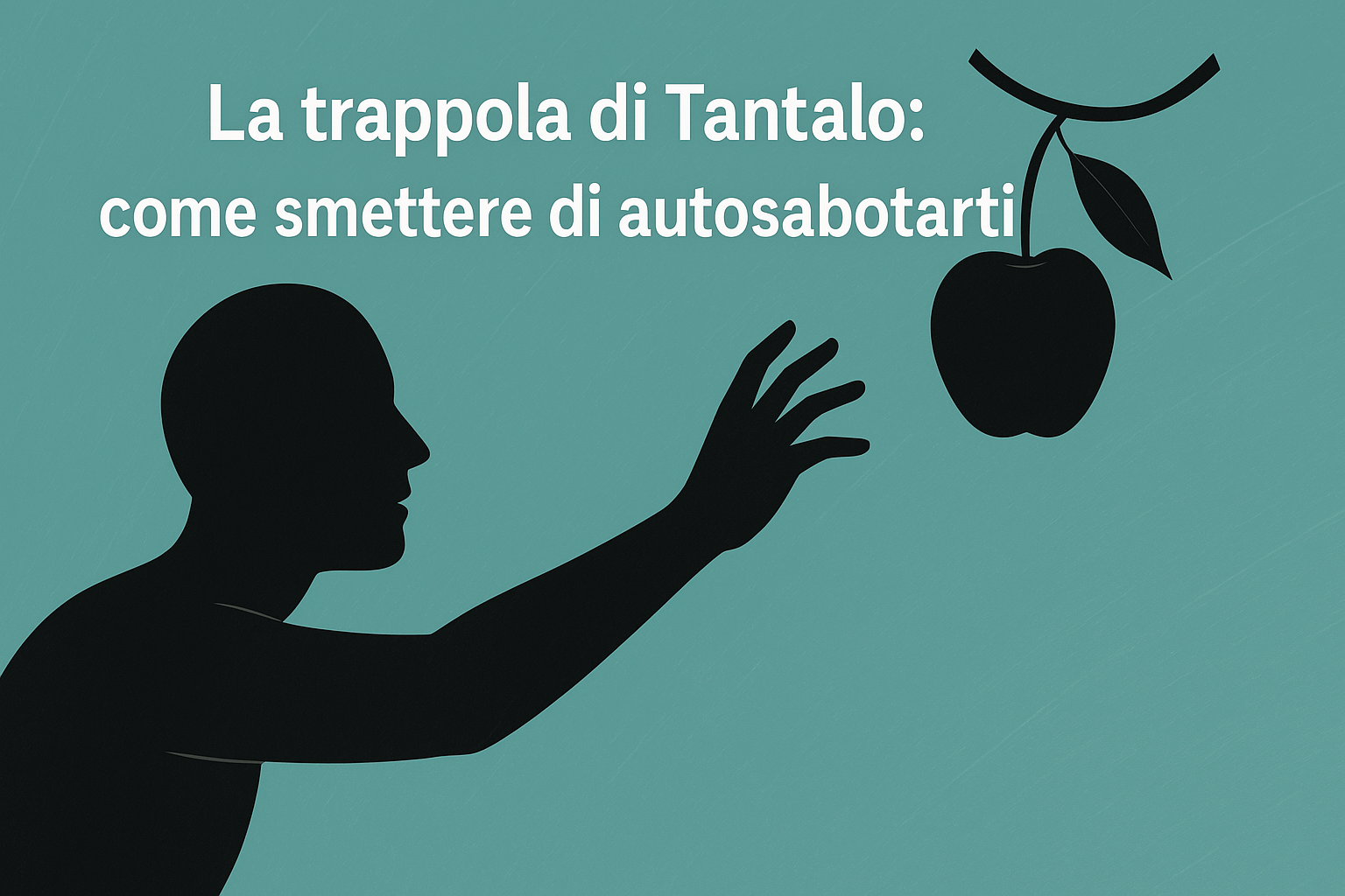 Tantalo e il mito dell’autosabotaggio
